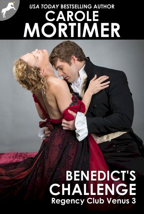 Benedict's Challenge (Regency Club Venus 3)(Kobo/電子書)