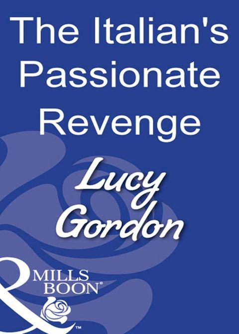 The Italian's Passionate Revenge (Mills & Boon Modern)(Kobo/電子書)