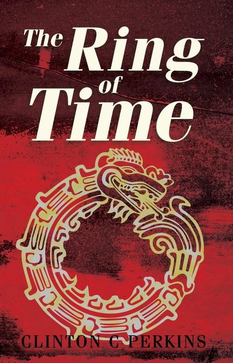 The Ring of Time(Kobo/電子書)