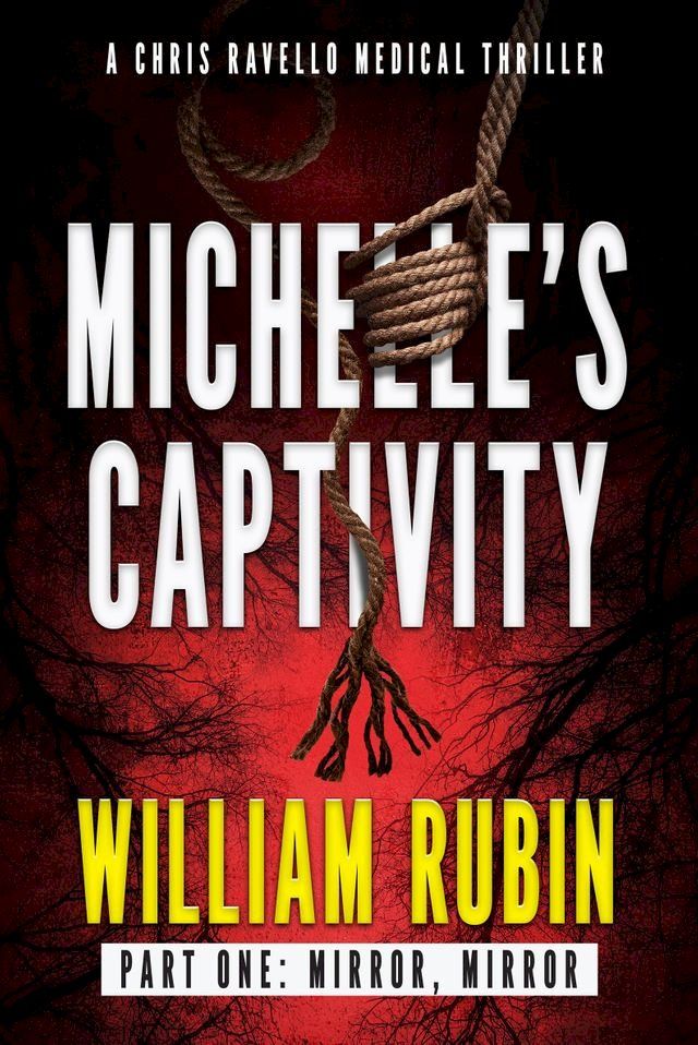  Michelle's Captivity Part One: Mirror, Mirror(Kobo/電子書)