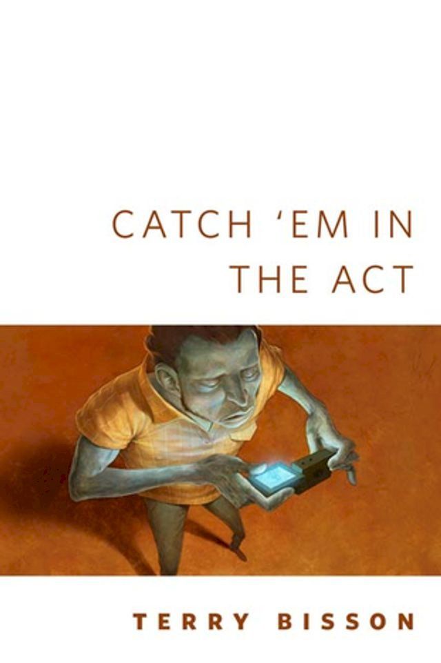  Catch 'Em in the Act(Kobo/電子書)