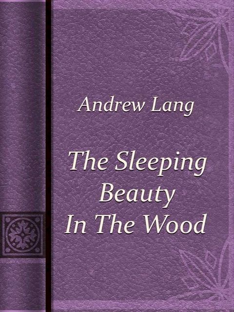 The Sleeping Beauty In The Wood(Kobo/電子書)