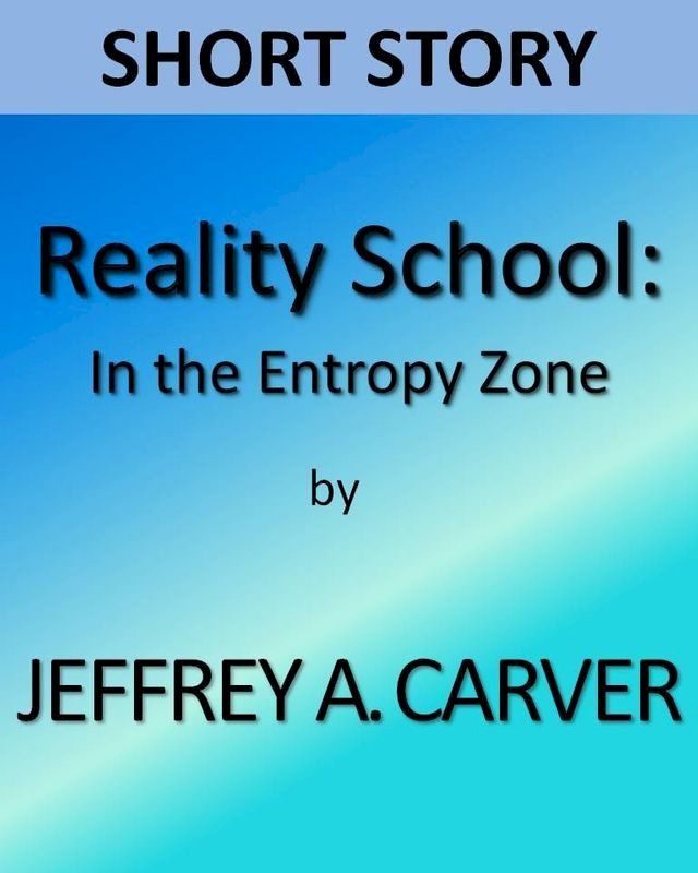  Reality School: In the Entropy Zone(Kobo/電子書)