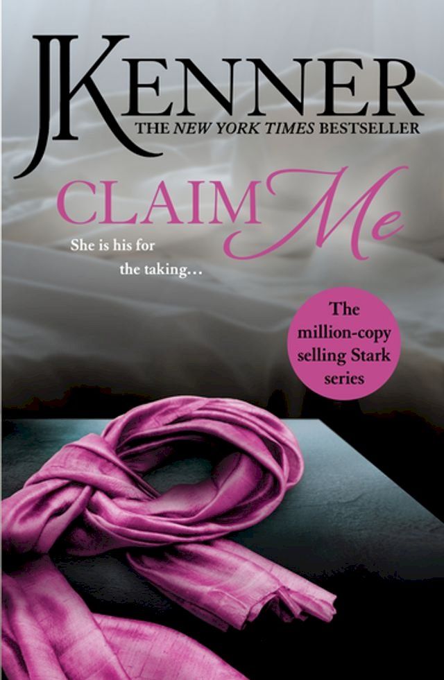  Claim Me: Stark Series Book 2(Kobo/電子書)