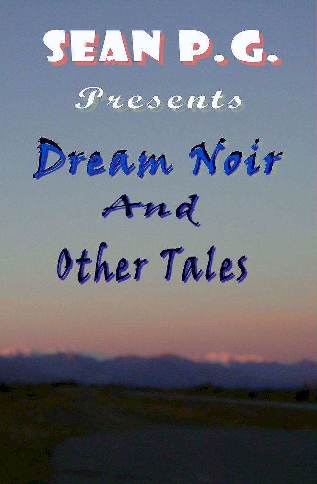  Dream Noir and Other Tales(Kobo/電子書)