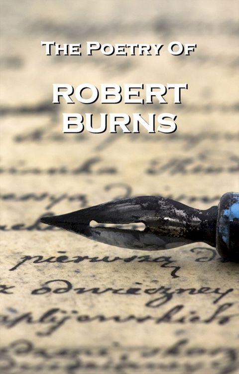 Robert Burns, The Poetry Of(Kobo/電子書)