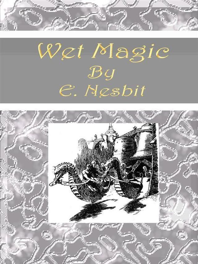  Wet Magic(Kobo/電子書)