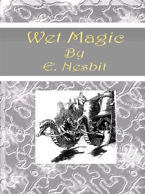 Wet Magic(Kobo/電子書)