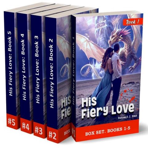 His Fiery Love - Box Set. (Books 1-5)(Kobo/電子書)