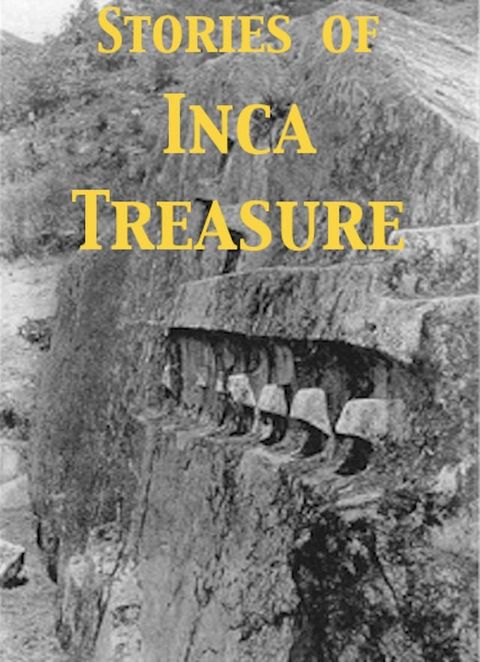 Stories of Inca Treasure(Kobo/電子書)