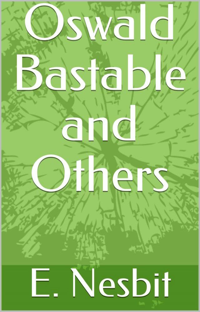  Oswald Bastable and Others(Kobo/電子書)