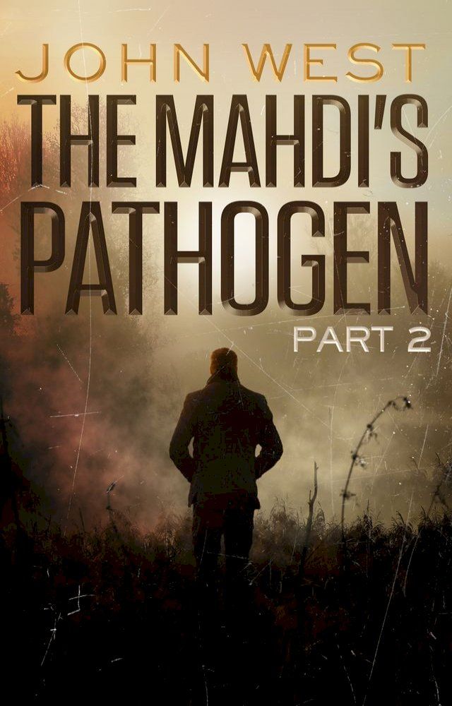  The Mahdi's Pathogen - Part 2(Kobo/電子書)