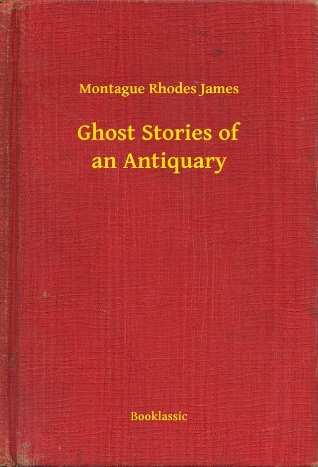  Ghost Stories of an Antiquary(Kobo/電子書)