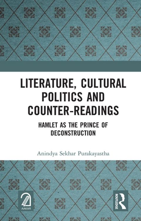 Literature, Cultural Politics and Counter-Readings(Kobo/電子書)