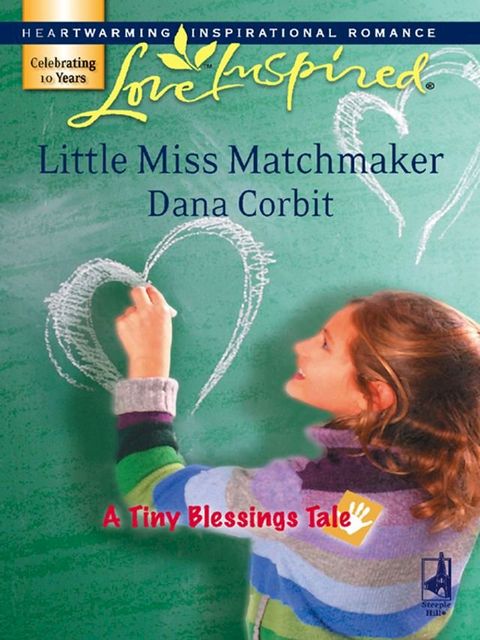 Little Miss Matchmaker (A Tiny Blessings Tale, Book 5) (Mills & Boon Love Inspired)(Kobo/電子書)