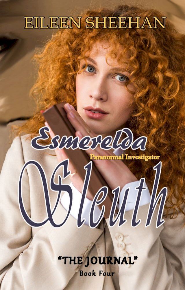  The Journal; Esmerelda Sleuth: Paranormal Investigator(Kobo/電子書)