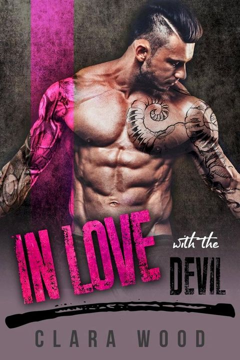 In Love with the Devil: A Bad Boy Motorcycle Club Romance (Black Asphalt MC)(Kobo/電子書)