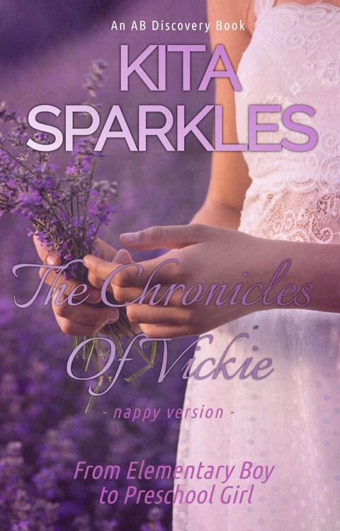 The Chronicles of Vickie - Nappy Version(Kobo/電子書)