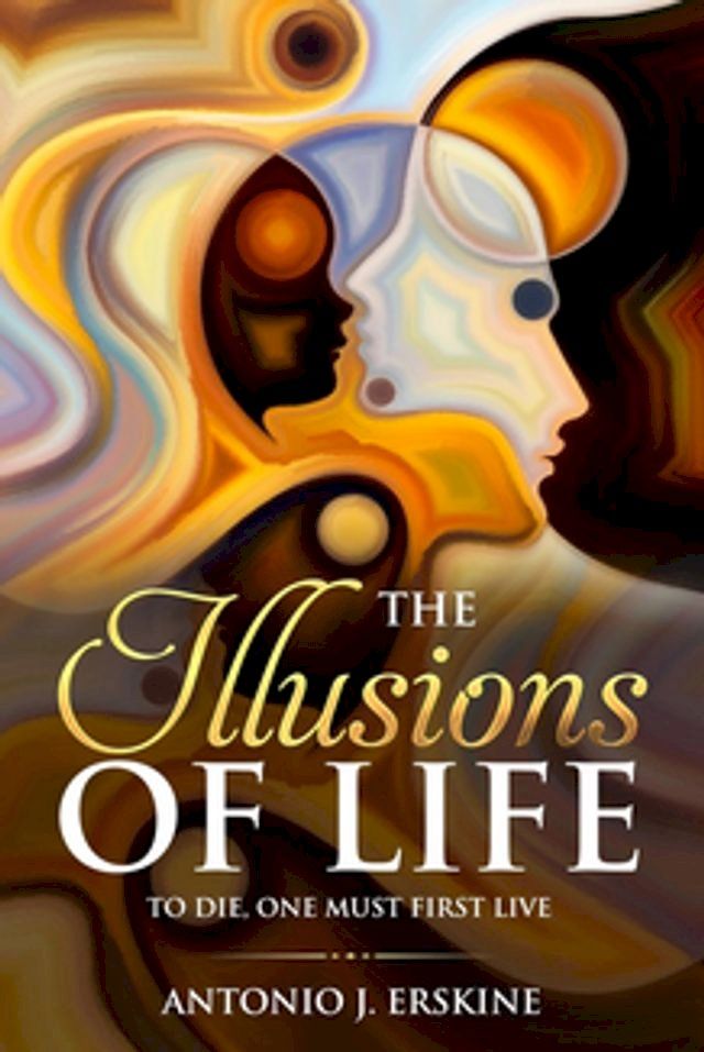  The Illusions of Life(Kobo/電子書)