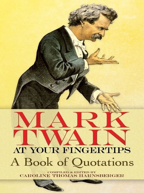 Mark Twain at Your Fingertips(Kobo/電子書)