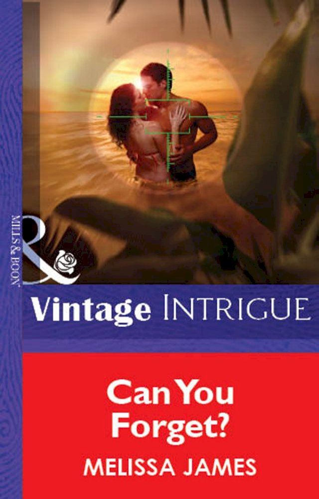  Can You Forget? (Mills & Boon Vintage Intrigue)(Kobo/電子書)