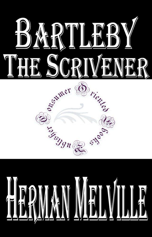  Bartleby the Scrivener: A Story of Wall-Street(Kobo/電子書)