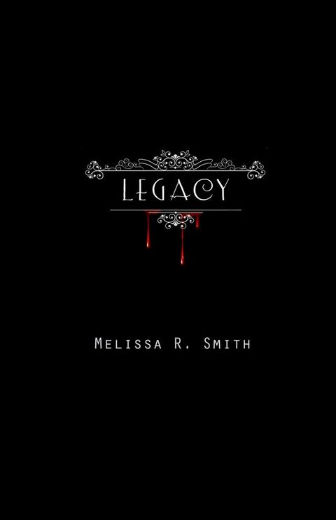 Legacy (Sanguine Series #2)(Kobo/電子書)