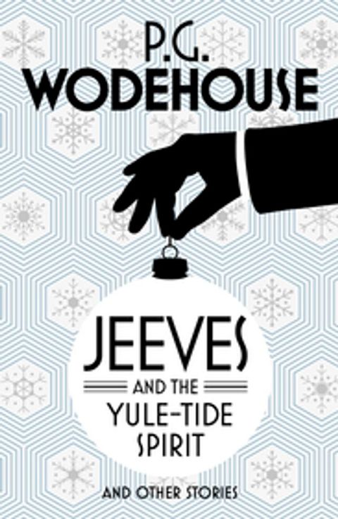 Jeeves and the Yule-Tide Spirit and Other Stories(Kobo/電子書)