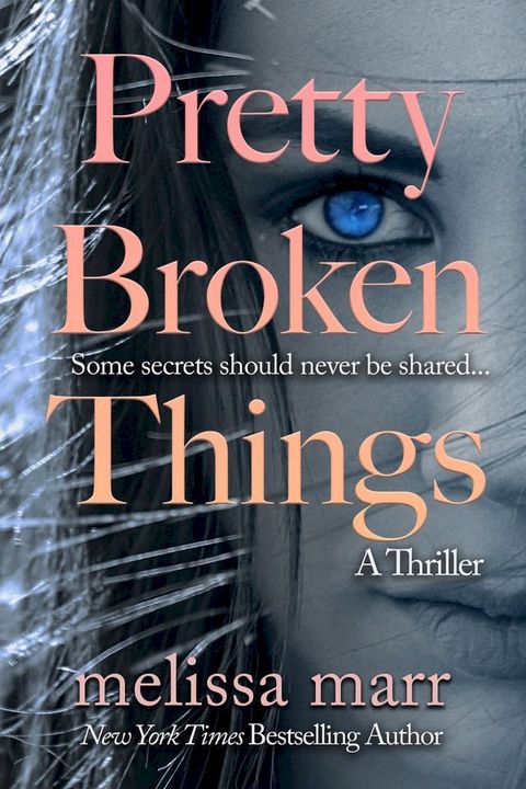 Pretty Broken Things(Kobo/電子書)