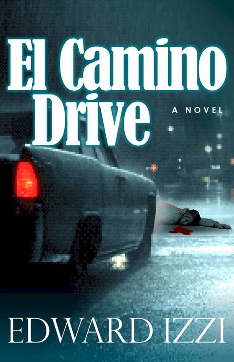 El Camino Drive(Kobo/電子書)