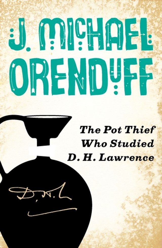  The Pot Thief Who Studied D. H. Lawrence(Kobo/電子書)