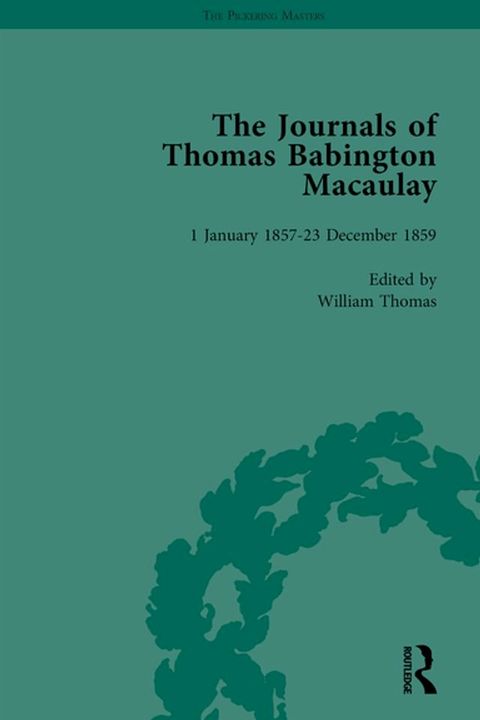 The Journals of Thomas Babington Macaulay Vol 5(Kobo/電子書)