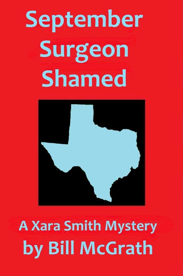  September Surgeon Shamed: A Xara Smith Mystery(Kobo/電子書)