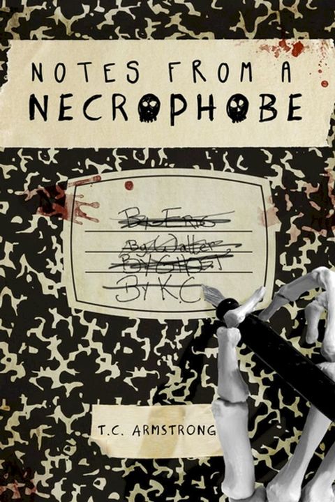 Notes from a Necrophobe(Kobo/電子書)