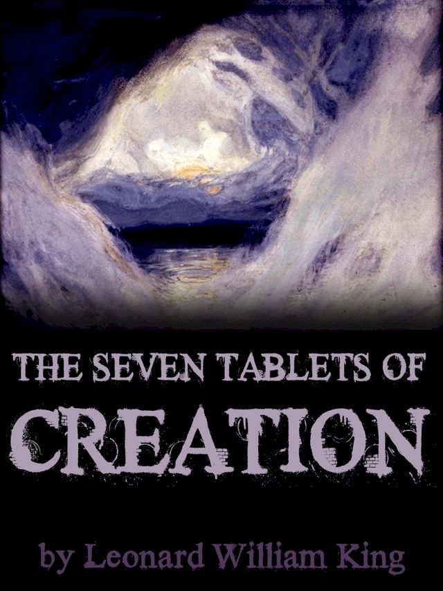  The Seven Tablets of Creation(Kobo/電子書)