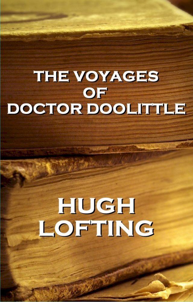  Hugh Lofting - The Voyages Of Doctor Doolittle(Kobo/電子書)