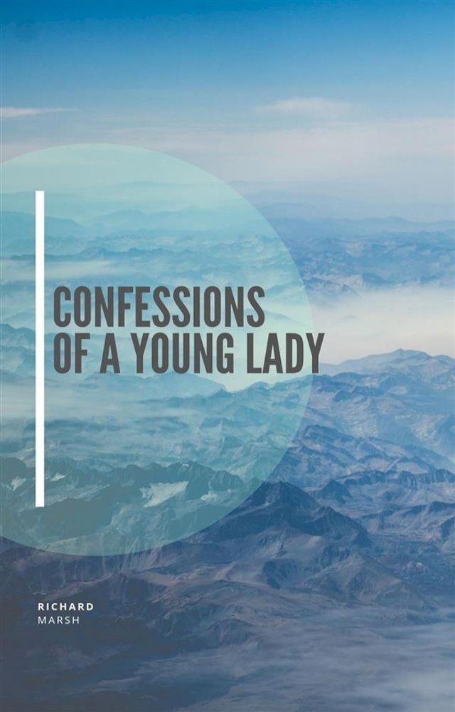  Confessions of a Young Lady(Kobo/電子書)