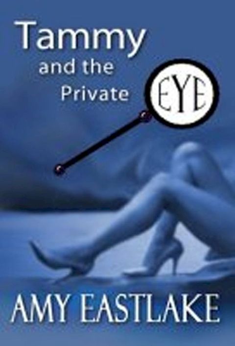 Tammy and the Private Eye(Kobo/電子書)