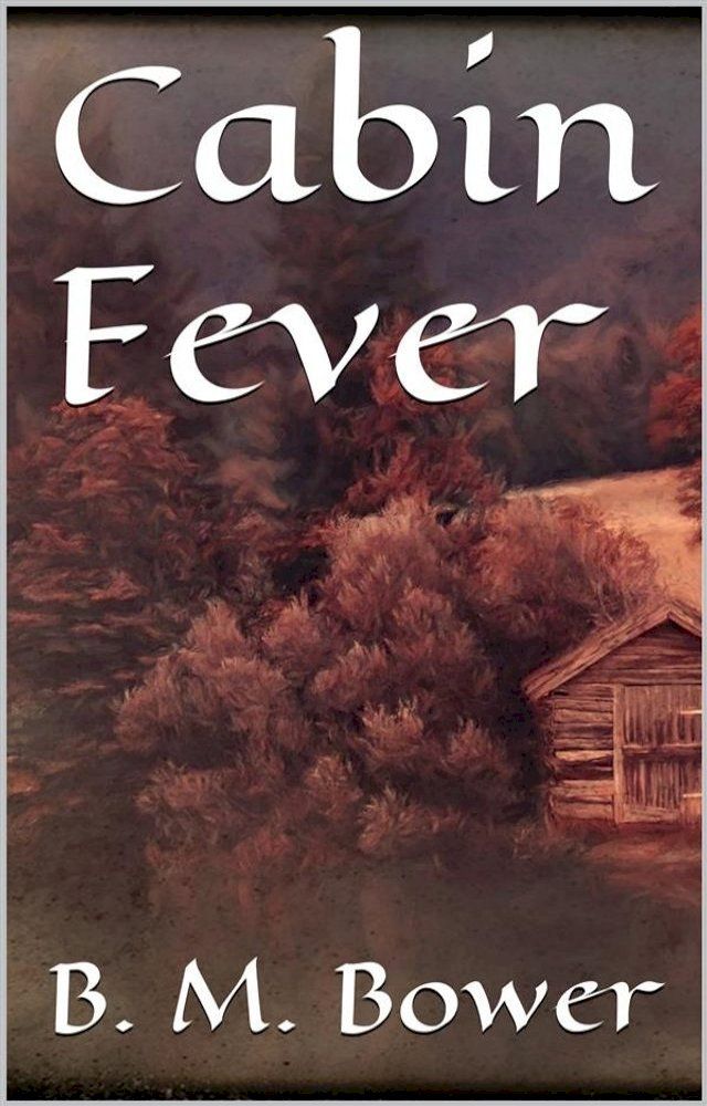  Cabin Fever(Kobo/電子書)