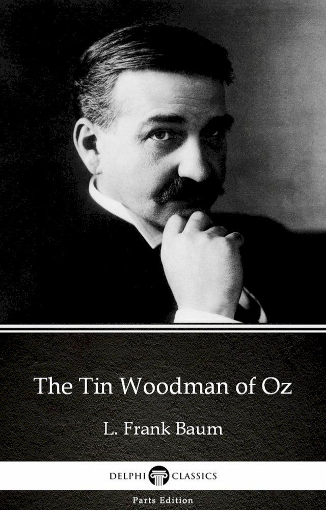  The Tin Woodman of Oz by L. Frank Baum - Delphi Classics (Illustrated)(Kobo/電子書)