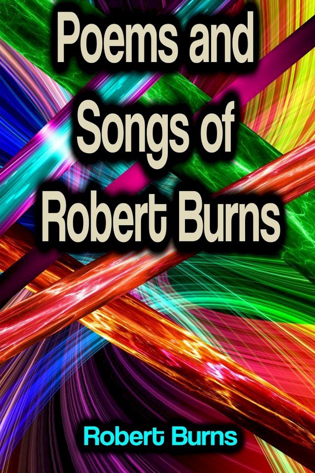  Poems and Songs of Robert Burns(Kobo/電子書)