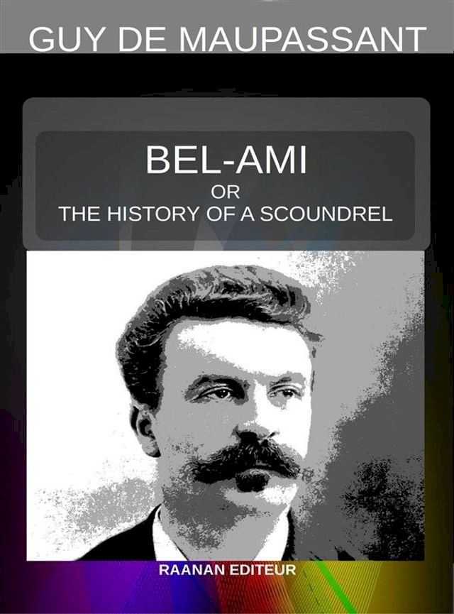  Bel-Ami or the History of a Scoundrel(Kobo/電子書)