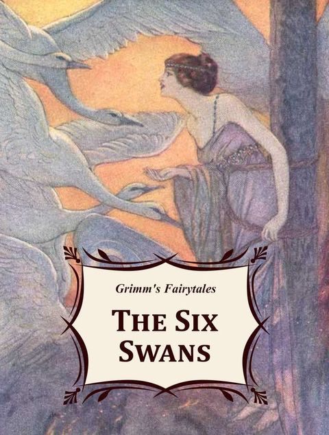 The Six Swans(Kobo/電子書)