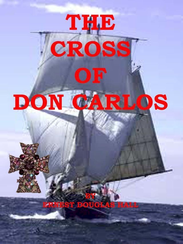  The Cross of Don Carlos(Kobo/電子書)