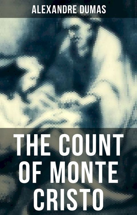 THE COUNT OF MONTE CRISTO(Kobo/電子書)