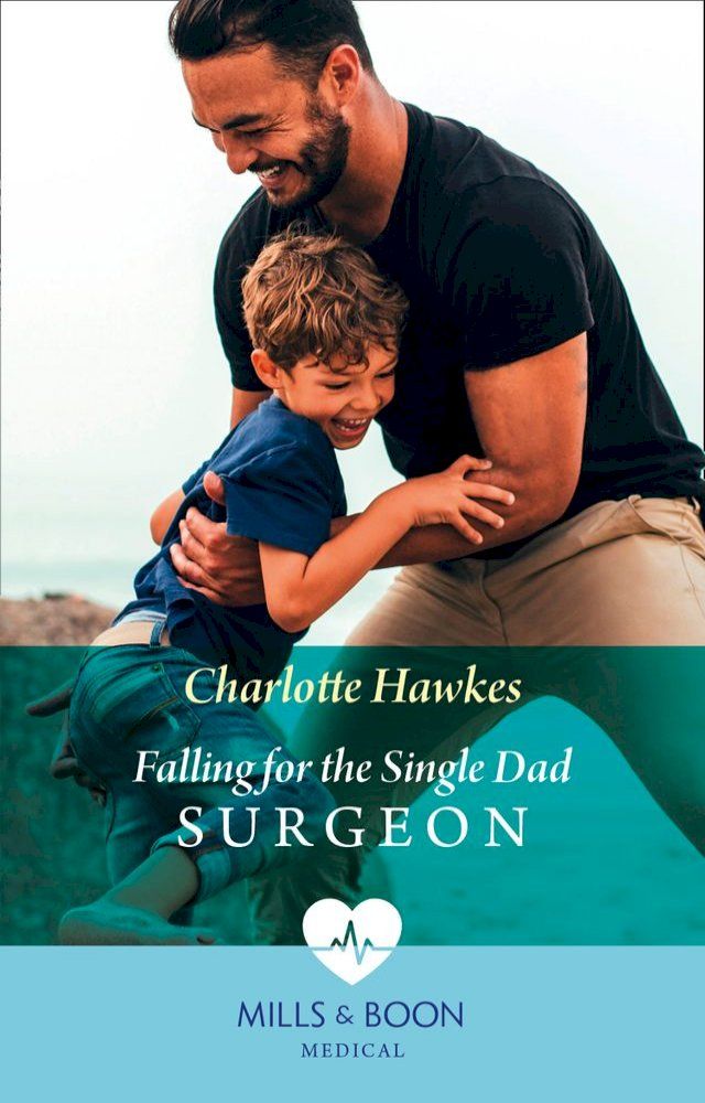  Falling For The Single Dad Surgeon (A Summer in São Paulo, Book 2) (Mills & Boon Medical)(Kobo/電子書)