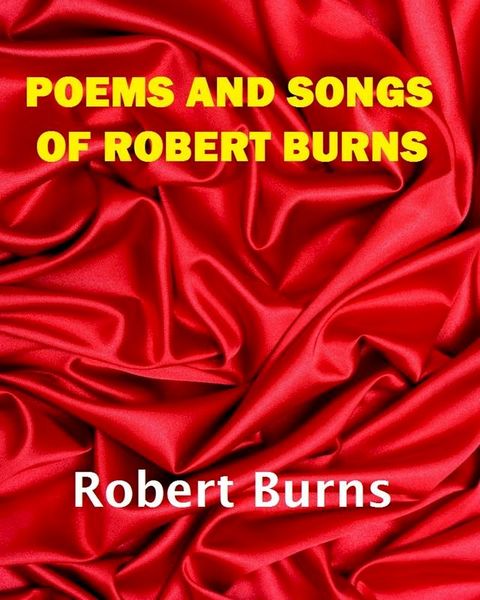 Poems & Songs of Robert Burns(Kobo/電子書)