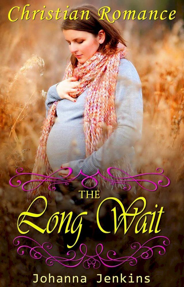  The Long Wait - Christian Romance(Kobo/電子書)