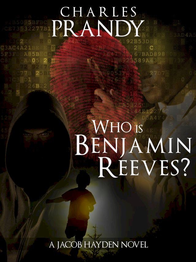  Who Is Benjamin Reeves? (Book 5 of the Detective Jacob Hayden Series)(Kobo/電子書)