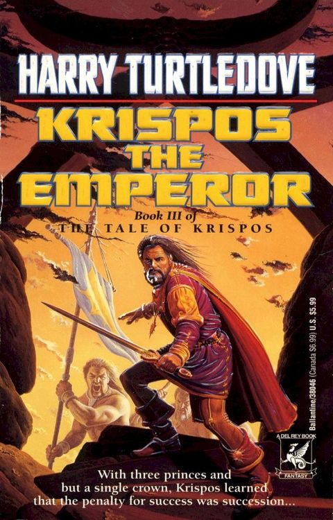 Krispos the Emperor (The Tale of Krispos, Book Three)(Kobo/電子書)